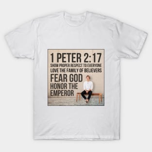 1 Peter 2:17 T-Shirt